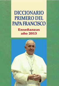 Diccionario primero del Papa Francisco